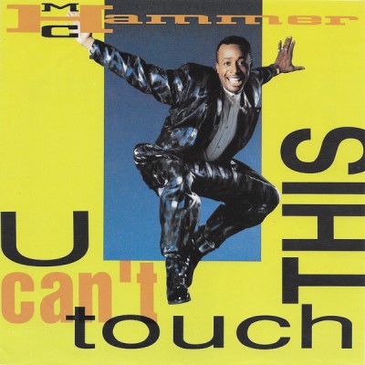 File:MC Hammer - U Can't Touch This.jpg - Now That's What I Call Music Wiki