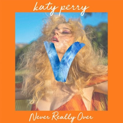 Katy Perry - Never Really Over.jpg