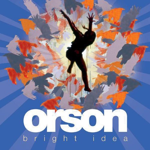 Orson - Bright Idea.jpg