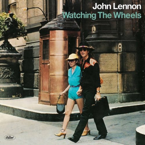 John Lennon - Watching The Wheels.jpg