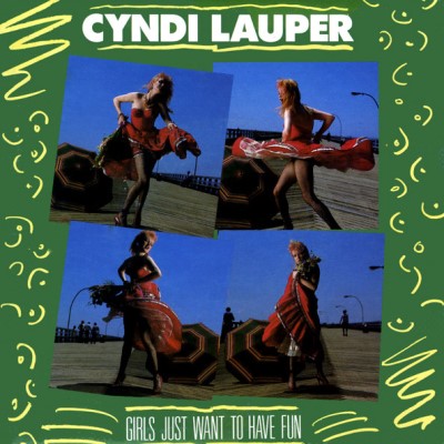 Cyndi Lauper - Girls Just Wanna Have Fun.jpg