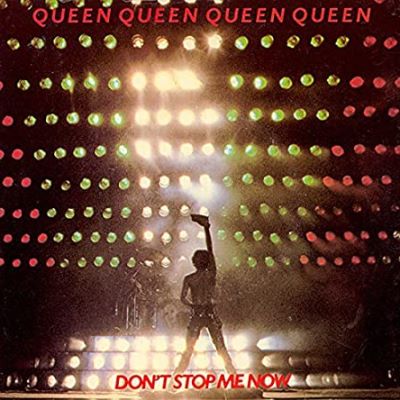 File:Queen - Don't Stop Me Now.jpg - Now That's What I Call Music Wiki
