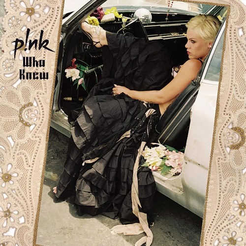 Pink - Who Knew.jpg