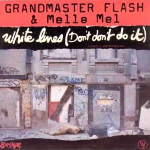 Grandmaster Flash Melle Mel - White Lines (Don't Do It).jpg