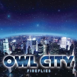 Owl City - Fireflies.jpg