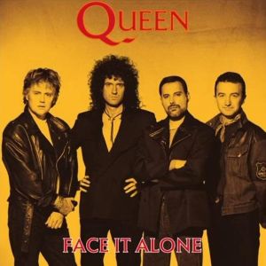 Queen - Face It Alone.jpg