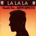 Naughty Boy Sam Smith - La La La.jpg