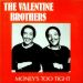 The Valentine Brothers - Money's Too Tight.jpg